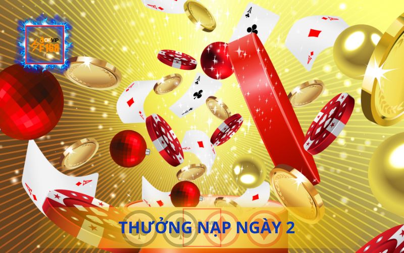 Nhận Thưởng Nạp Ngày 2 Trên F168 Không Giới Hạn 1 THƯỞNG NẠP NGÀY 2 TRÊN F168